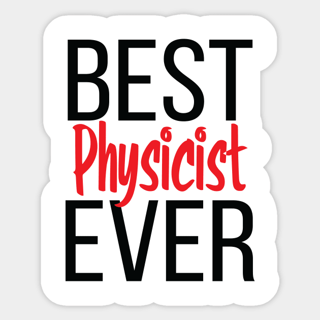 Best Physicist Ever Sticker by ProjectX23Red